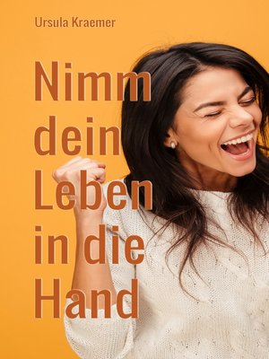 cover image of Nimm dein Leben in die Hand